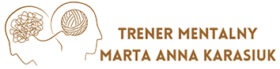 Trener Mentalny – Marta Karasiuk